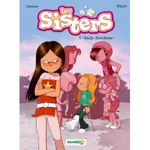 Les Sisters, Tome 5 : Quelle chouchoute !