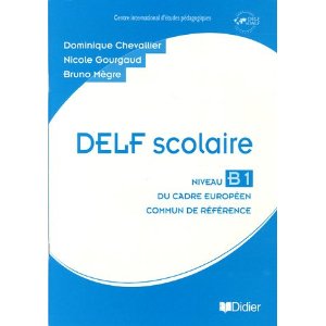 DELF scolaire Niveau B1 : Livre du professeur (1CD audio)