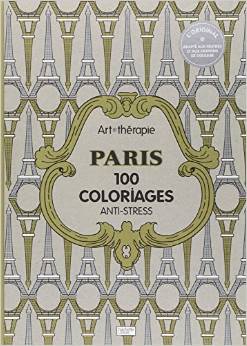 Paris: 100 coloriages anti-stress