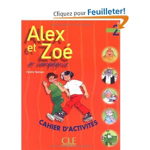  Alex et Zoé, cahier d' activités, niveau 2