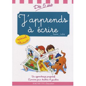 J'apprends à écrire avec Sami et Julie : Dès 5 ans