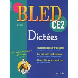 Dictées CE2 : 8-9 ans 