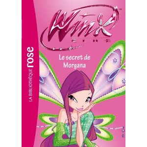 Winx Club 44 - Le secret de Morgana