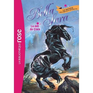Bella Sara 05 - Le défi de Clara