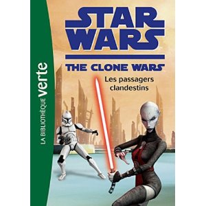 Star Wars Clone Wars 13 - Les passagers clandestins 