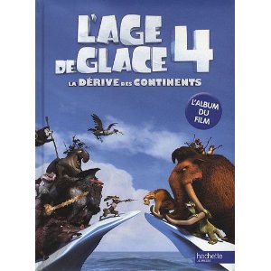 L'âge de Glace 4: l'album du film