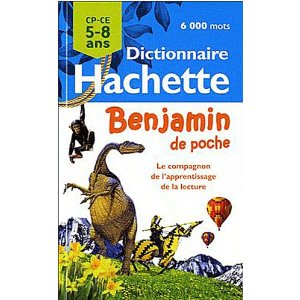 Dictionnaire Hachette Benjamin de poche 5-8 ans