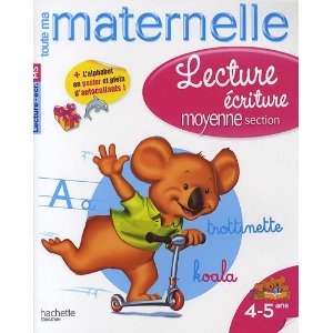 Lecture écriture maternelle moyenne section : 4-5 ans 