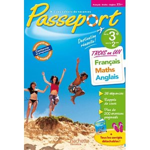 Passeport - Français-Maths-Anglais de la 3e à la 2de