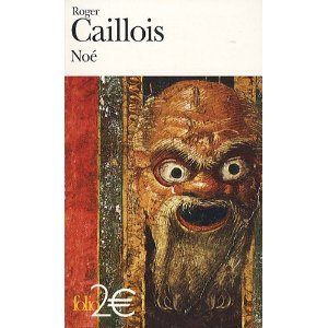 Noé et autres textes 