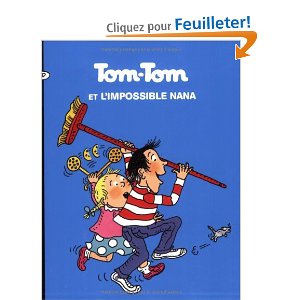 Tom-Tom et Nana, Tome 1 : Tom-Tom et l'impossible Nana