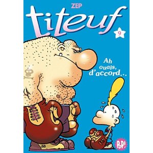 Titeuf 09 - Ah ouais, d'accord..