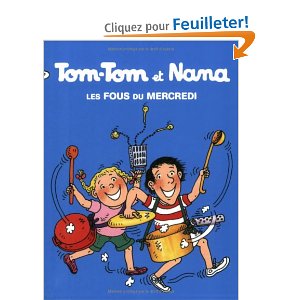 Tom-Tom et Nana, tome 9 : Les Fous du mercredi 
