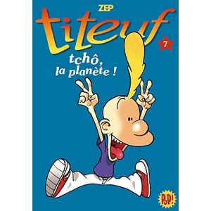 Titeuf 07- tchô, la planète