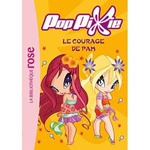 PopPixie 06 - Le courage de Pam
