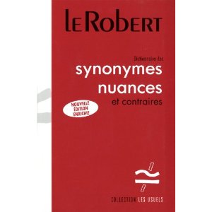 Dictionnaire des synonymes, nuances et contraires 