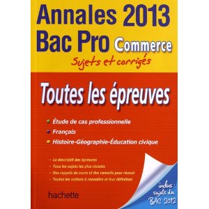 Toutes les épreuves Bac Pro Commerce : Sujets et corrigés