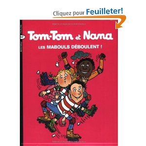 Tom-Tom et Nana, Tome 25 : Les mabouls déboulent 