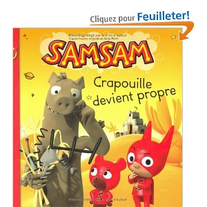 SamSam, Tome 1 : Crapouille devient propre