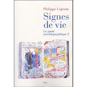 Le pacte autobiographique : Tome 2, Signes de vie 