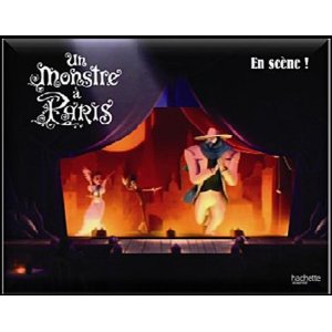 Un monstre à Paris : En scène 