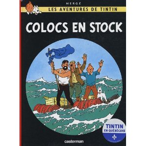 Les Aventures de Tintin : Colocs en stock : Edition en québécois