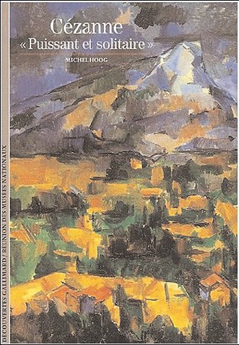 Cézanne, «puissant et solitaire» 