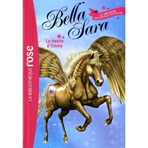 Bella Sara 01 - Le destin d'Emma 