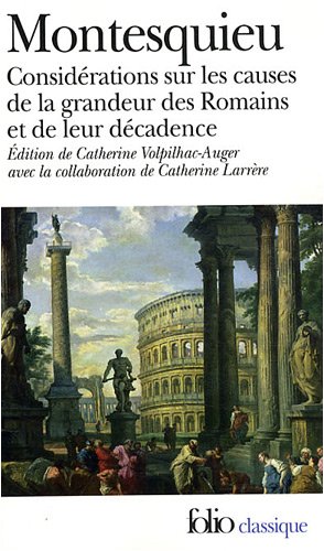 Considérations sur les causes de la grandeur des Romains et de leur décadence/Réflexions sur la monarchie universelle en Europe