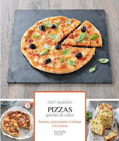 Pizzas, quiches et cakes 