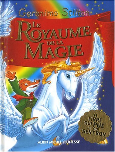 Le Royaume de la Fantaisie, Tome 3 : Le royaume de la magie