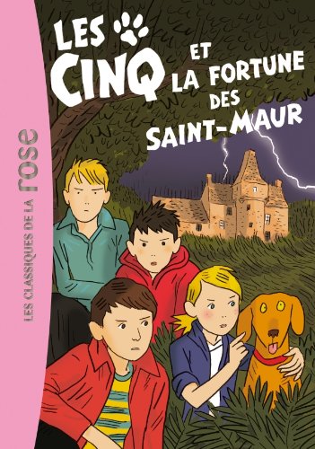 Les Cinq 31 - Les Cinq et la fortune des Saint-Maur