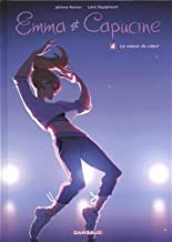 Emma et Capucine Tome 4 - Album La raison du coeur