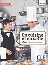 En cuisine et en salle - Français professionnel B1-B2 avec 1 DVD