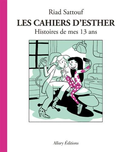 Les cahiers d'Esther Tome 4 - Album Histoires de mes 13 ans