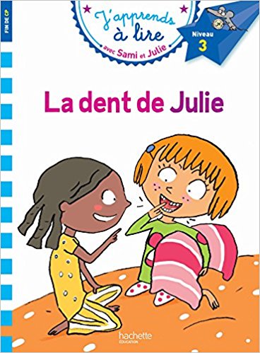 Sami eSami et Julie CP Niveau 3 La dent de Julie t Julie CP Niveau 3 La dent de Julie 