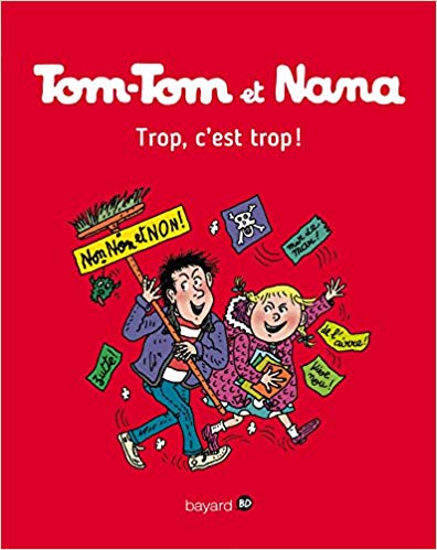 Tom-Tom et Nana, Tome 27: Trop, c'est trop !
