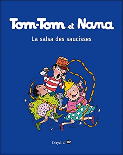 Tom-Tom et Nana, Tome 30: La salsa des saucisses