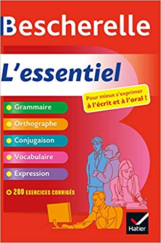 Bescherelle L'essentiel: Tout-en-un sur la langue française 