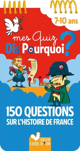 150 QUESTIONS SUR L'HISTOIRE DE FRANCE                                                              
