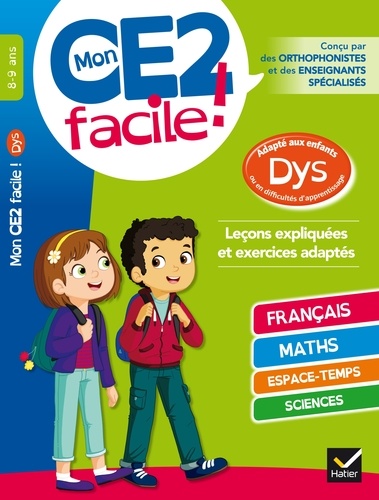 MON CE2 FACILE ! ADAPTE AUX ENFANTS DYS ET EN DIFFICULTES D'APPRENTISSAGE                           