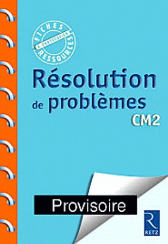 RESOLUTION DE PROBLEMES CM2                                                                         