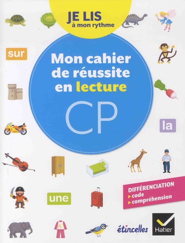 Français CP Je lis à mon rythme - Mon cahier de réussite en lecture
