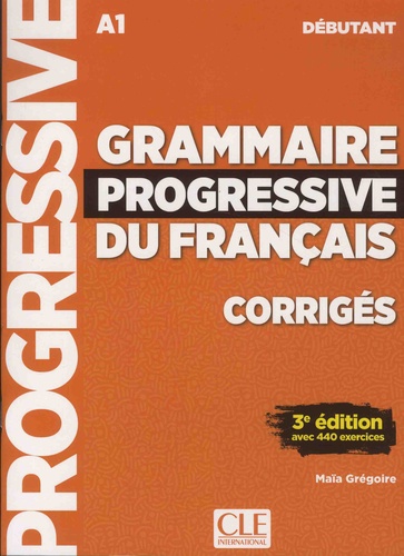 Grammaire progressive du français A1 débutant - Corrigés - 