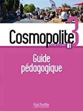  Cosmopolite 3 B1 - Guide pédagogique - Grand Format avec 1 CD audio MP3