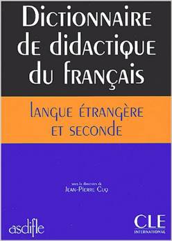 DICTIONNAIRE DIDACTIQUE LANGUE ETRANGERE ET SECONDE