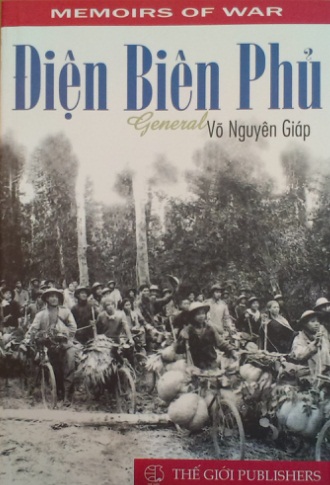 DIEN BIEN PHU - General Vo Nguyen Giap (Memoirs of war)