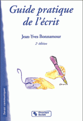 GUIDE PRATIQUE DE L'ECRIT 2E ED.