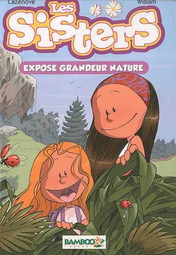 Les Sisters, Tome 1 : Exposé grandeur nature 