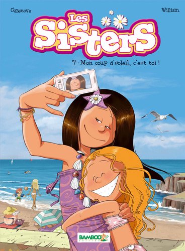 Les Sisters, Tome 7 : Mon coup d'soleil, c'est toi 